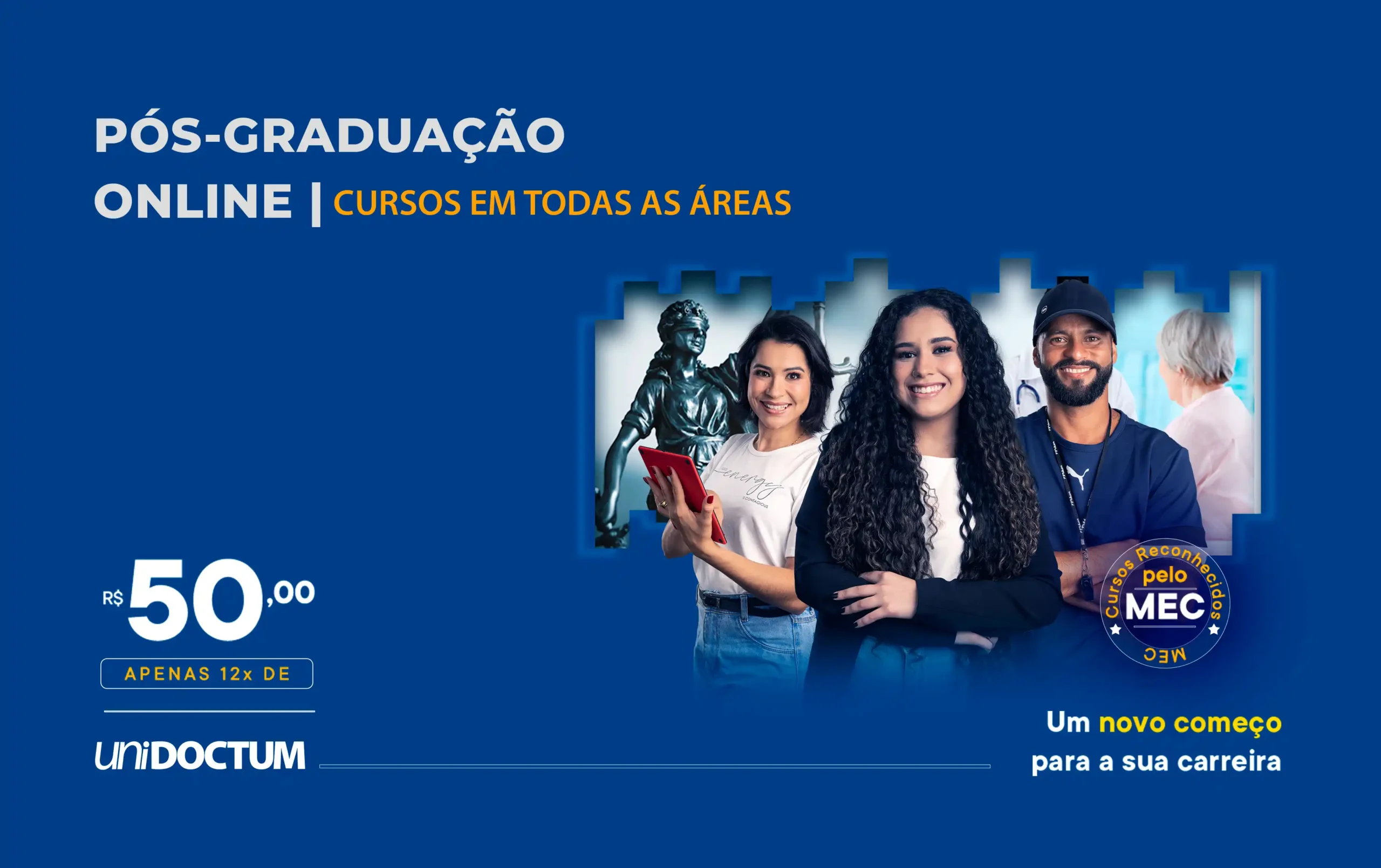 Campanha de Ano Novo da UniDoctum, com três alunos de áreas diferentes, incentivando um recomeço profissional através da pós-graduação online.